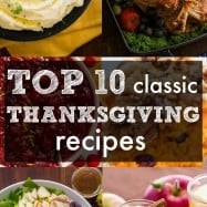 From Turkey to mashed potatoes and cranberry sauce - our Top 10 Classic Thanksgiving Recipes that you can't NOT make for your Thanksgiving menu! | natashaskitchen.com